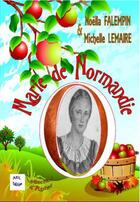 Couverture du livre « Marie de Normandie » de Michelle Lemaire et Noella Falempin aux éditions Axil