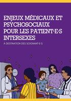 Couverture du livre « Enjeux médicaux et psychosociaux pour les patient·e·s intersexes : À destination des soignant·e·s » de Collectif Intersexe Activiste Oii-France et Aude Abou Nasr aux éditions Editions De L'ornithorynque