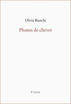 Couverture du livre « Photos de chevet » de Olivia Bianchi aux éditions Furor