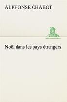 Couverture du livre « Noel dans les pays etrangers » de Chabot Alphonse aux éditions Tredition