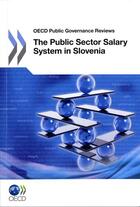 Couverture du livre « The public sector salary system in Slovenia » de  aux éditions Ocde