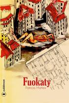 Couverture du livre « Fuokaty » de Patricia Mattesi aux éditions Publishroom