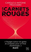 Couverture du livre « Les carnets rouges » de Antoine Fruchard et Carole Fruchard aux éditions Harpercollins