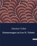 Couverture du livre « Erinnerungen an Leo N. Tolstoi » de Tollet Martine aux éditions Culturea