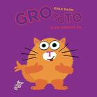 Couverture du livre « Grototo, il est comme ça » de Odile Bazin aux éditions Le Teetras Magic
