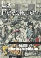 Couverture du livre « DOCUMENTATION PHOTOGRAPHIQUE T.8054 ; la révolution » de Jean-Clément Martin aux éditions Documentation Francaise