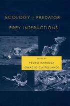 Couverture du livre « Ecology of Predator-Prey Interactions » de Pedro Barbosa aux éditions Oxford University Press Usa