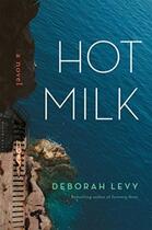 Couverture du livre « Hot Milk » de Deborah Levy aux éditions Hamish Hamilton