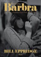 Couverture du livre « Becoming barbra » de Eppridge Bill aux éditions Rizzoli