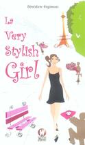 Couverture du livre « La very stylish girl » de Regimont Benedicte aux éditions Open Way