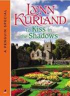 Couverture du livre « To Kiss in the Shadows » de Kurland Lynn aux éditions Penguin Group Us