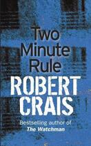 Couverture du livre « The Two Minute Rule » de Robert Crais aux éditions Orion Digital