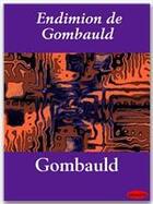 Couverture du livre « Endimion de Gombauld » de Jean Ogier De Gombauld aux éditions Ebookslib