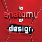 Couverture du livre « Anatomy of design (paperback) » de Heller/Ilic aux éditions Rockport