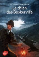 Couverture du livre « Le chien des Baskerville » de Arthur Conan Doyle aux éditions Le Livre De Poche Jeunesse