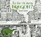 Couverture du livre « As-tu vu mon dragon ? » de Steve Light aux éditions Gautier Languereau
