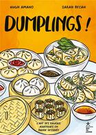 Couverture du livre « Dumplings ! l'art des raviolis asiatiques en bande dessinée » de Hugh Amano et Sarah Becan aux éditions Hachette Heroes