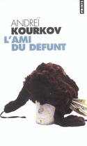 Couverture du livre « L'ami du défunt » de Andrei Kourkov aux éditions Points