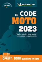 Couverture du livre « Le code moto (édition 2023) » de Collectif Michelin aux éditions Michelin