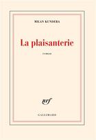 Couverture du livre « La plaisanterie » de Milan Kundera aux éditions Gallimard