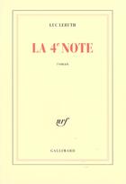 Couverture du livre « La 4? note » de Leruth Luc aux éditions Gallimard