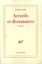 Couverture du livre « Accords Et Dissonances 1932-1944 » de More M aux éditions Gallimard