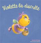 Couverture du livre « Violette la discrète » de Antoon Krings aux éditions Gallimard Jeunesse Giboulees