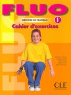 Couverture du livre « Fluo 1 exercices » de Meyer-Dreux/Durand aux éditions Cle International