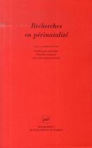 Couverture du livre « Recherches en périnatalité » de Nathalie Presme et Sylvain Missonnier et Pierre Delion aux éditions Puf