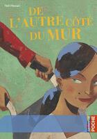 Couverture du livre « De l'autre côté du mur » de Yael Hassan aux éditions Casterman Jeunesse