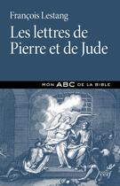 Couverture du livre « Les lettres de Pierre et de Jude » de Francois Lestang aux éditions Cerf