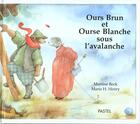 Couverture du livre « Ours brun & ourse blanche sous avalanche » de Henry Marie H / Beck aux éditions Ecole Des Loisirs