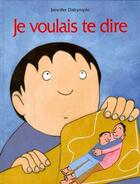 Couverture du livre « Je voulais te dire » de Jennifer Dalrymple aux éditions Ecole Des Loisirs