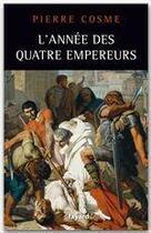 Couverture du livre « L'année des quatre empereurs » de Pierre Cosme aux éditions Fayard