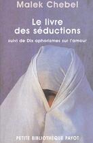 Couverture du livre « Le livre des séductions » de Malek Chebel aux éditions Payot