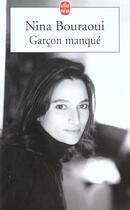 Couverture du livre « Garçon manqué » de Nina Bouraoui aux éditions Le Livre De Poche