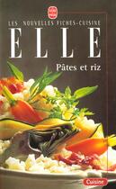 Couverture du livre « Pates et riz » de Fiches Cuisine Elle aux éditions Le Livre De Poche