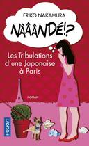 Couverture du livre « Nââândé !? les tribulations d'une Japonaise à Paris » de Eriko Nakamura aux éditions Pocket