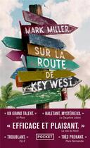 Couverture du livre « Sur la route de Key West » de Mark Miller aux éditions Pocket