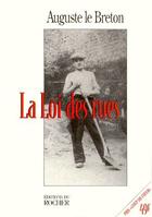 Couverture du livre « La loi des rues » de Auguste Le Breton aux éditions Rocher