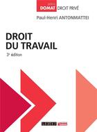 Couverture du livre « Droit du travail (3e édition) » de Paul-Henri Antonmattei aux éditions Lgdj