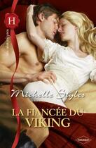 Couverture du livre « La fiancée du viking » de Michelle Styles aux éditions Harlequin