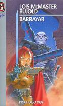 Couverture du livre « La saga Vorkosigan Tome 3 : Barrayar » de Lois Mcmaster Bujold aux éditions J'ai Lu