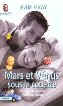 Couverture du livre « Mars et venus sous la couette » de John Gray aux éditions J'ai Lu