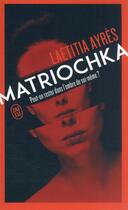 Couverture du livre « Matriochka » de Laetitia Ayres aux éditions J'ai Lu