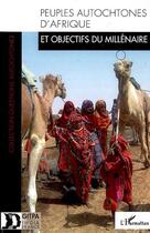 Couverture du livre « Peuples autochtones d'afrique et objectifs du millénaire » de  aux éditions L'harmattan