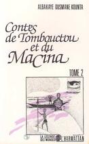 Couverture du livre « Contes de Tombouctou et du Macina t.2 » de Albakaye Ousmane Kounta aux éditions Editions L'harmattan