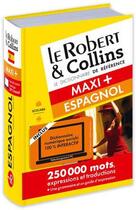 Couverture du livre « LE ROBERT & COLLINS ; MAXI + ; dictionnaire espagnol » de  aux éditions Le Robert