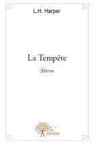 Couverture du livre « La tempête » de L.H. Harper aux éditions Edilivre