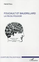 Couverture du livre « Foucault et Baudrillard ; la fin du pouvoir » de Hamdi Nabil aux éditions L'harmattan